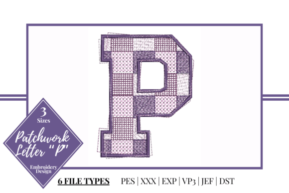 A Designer’s Review of the Patchwork Letter P