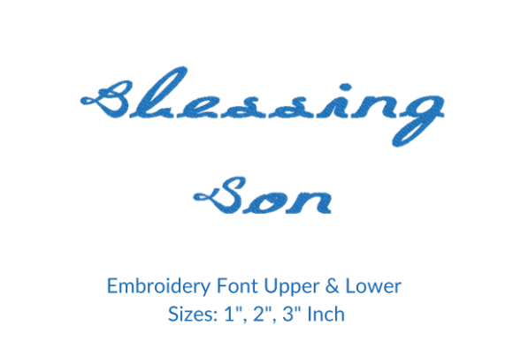 Blessing Son Font Embroidery Design Review