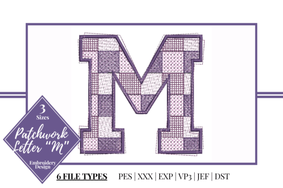 Evaluating the Patchwork Letter M Embroidery Design