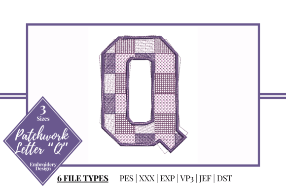 Evaluating the Patchwork Letter Q Embroidery Design