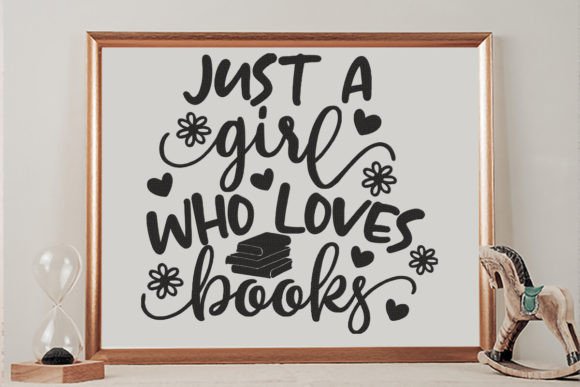 Just a Girl Who Loves Books: A Perfect Embroidery Gift Design
