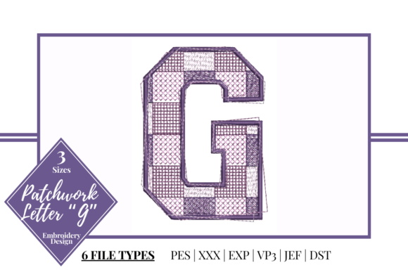 Patchwork Letter G Embroidery Design Evaluation